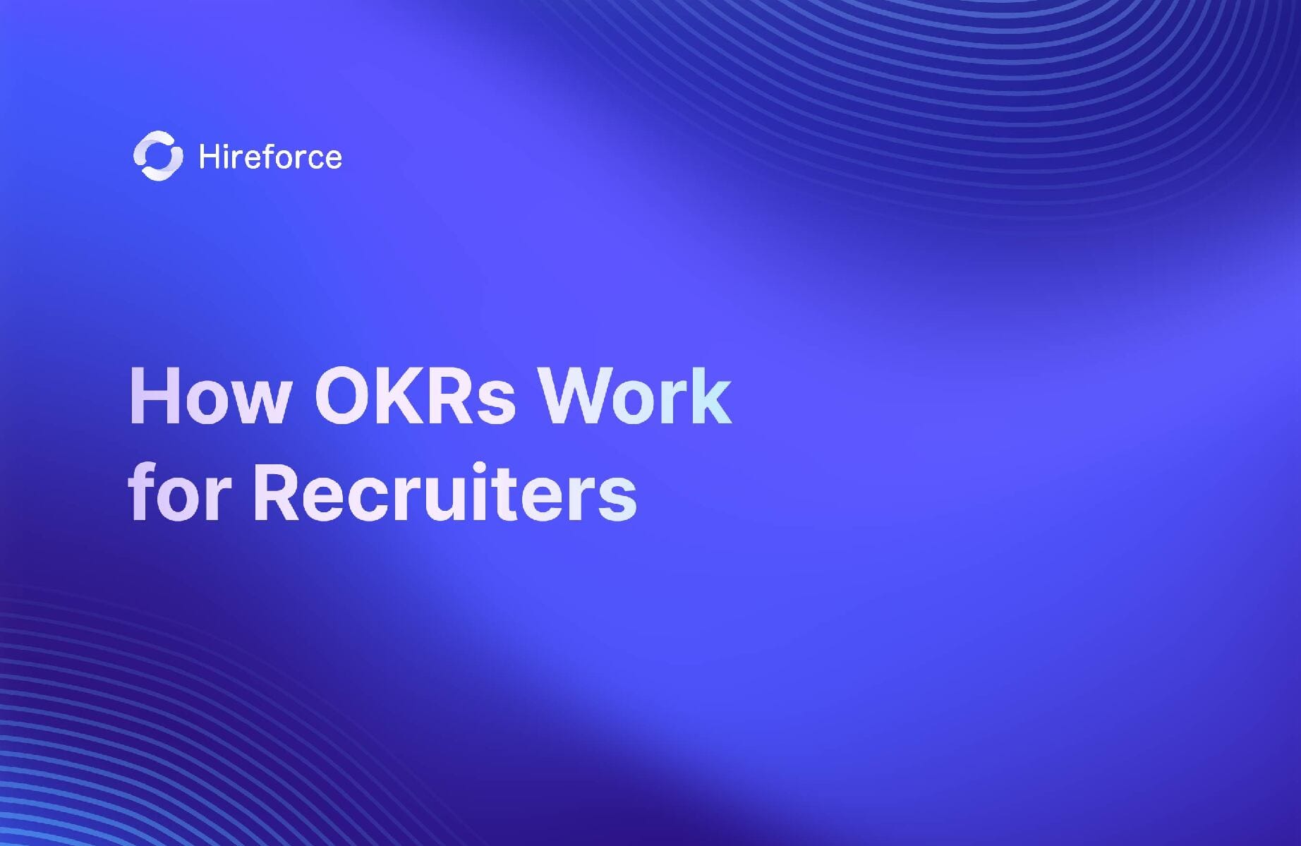 OKRs vs Agile: What Should Recruiter Use?